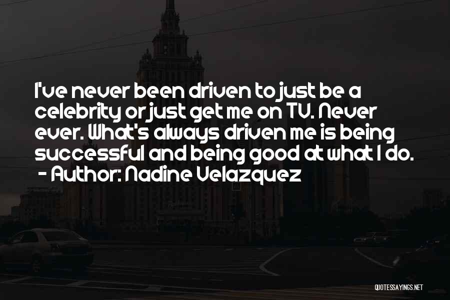 Velazquez Quotes By Nadine Velazquez