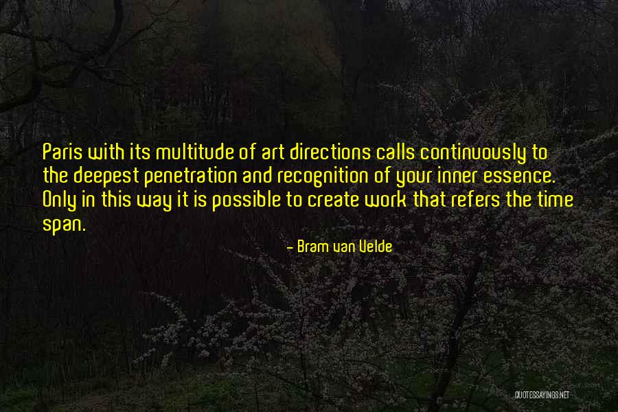 Velde Quotes By Bram Van Velde Velde Quotes By Bram Van Velde