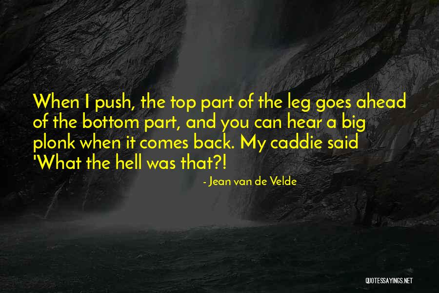 Velde Quotes By Jean Van De Velde Velde Quotes By Jean Van De Velde