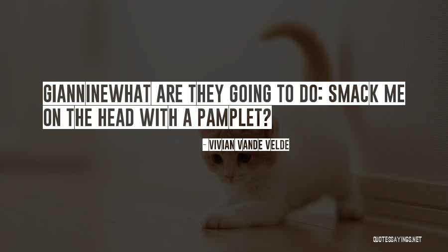 Velde Quotes By Vivian Vande Velde Velde Quotes By Vivian Vande Velde