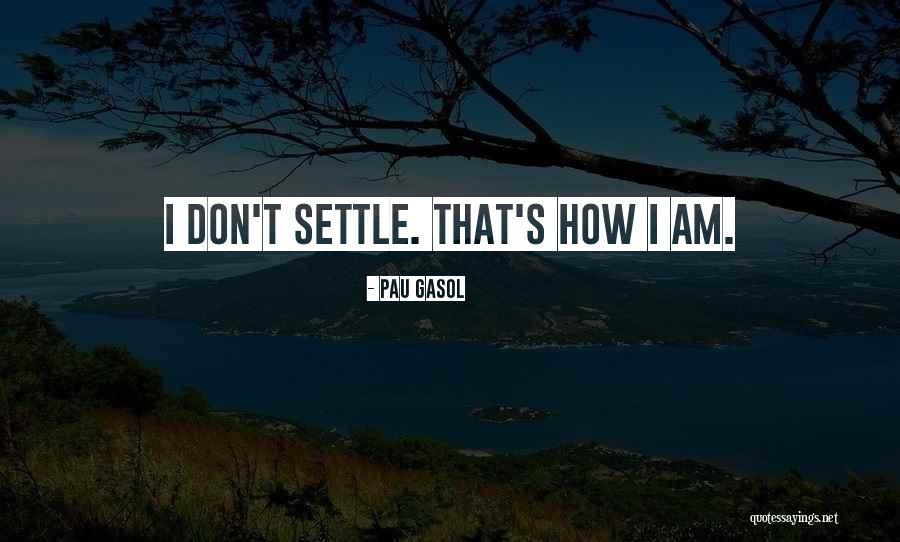 Velebit Karta Quotes By Pau Gasol Velebit Karta Quotes By Pau Gasol