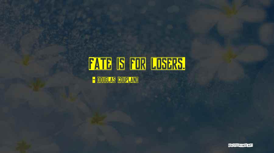 Velebitska Quotes By Douglas Coupland Velebitska Quotes By Douglas Coupland