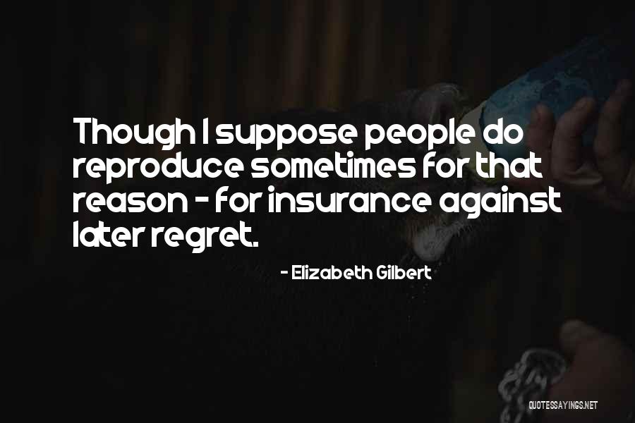 Velen Quotes By Elizabeth Gilbert Velen Quotes By Elizabeth Gilbert