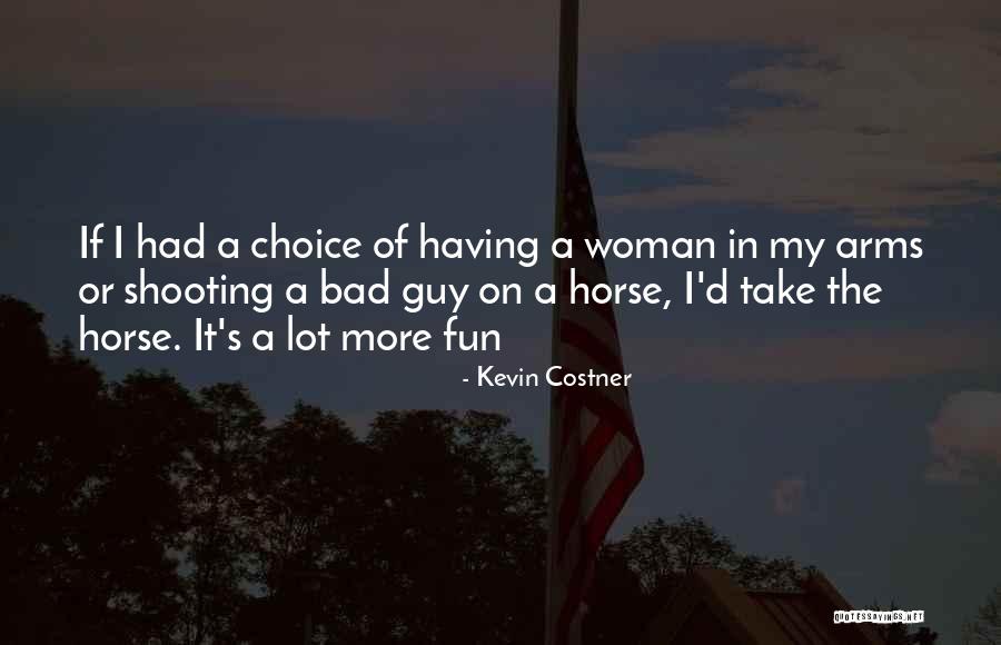 Veleska Lake Quotes By Kevin Costner Veleska Lake Quotes By Kevin Costner