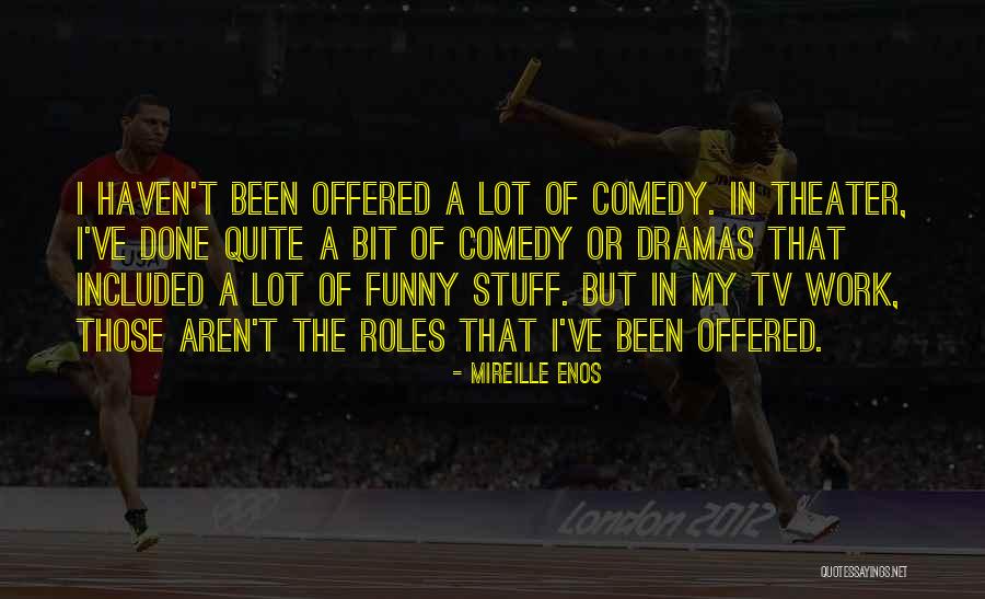 Veleska Lake Quotes By Mireille Enos Veleska Lake Quotes By Mireille Enos