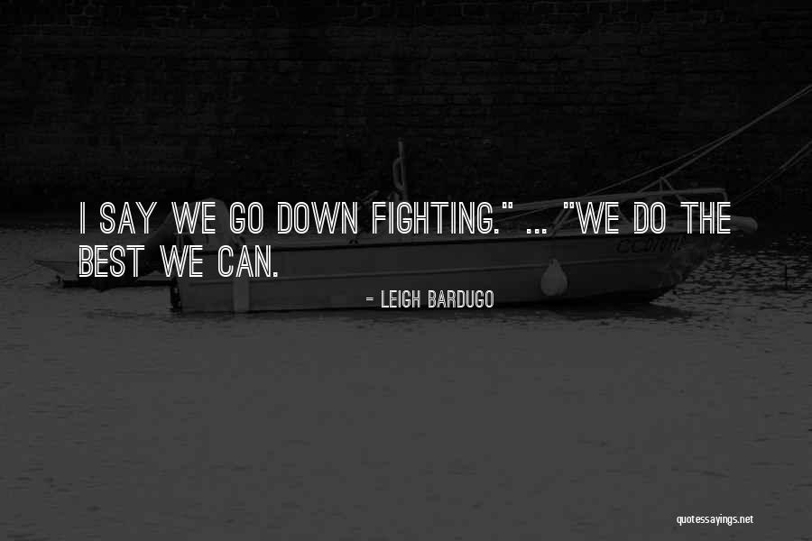 Velgala Quotes By Leigh Bardugo Velgala Quotes By Leigh Bardugo