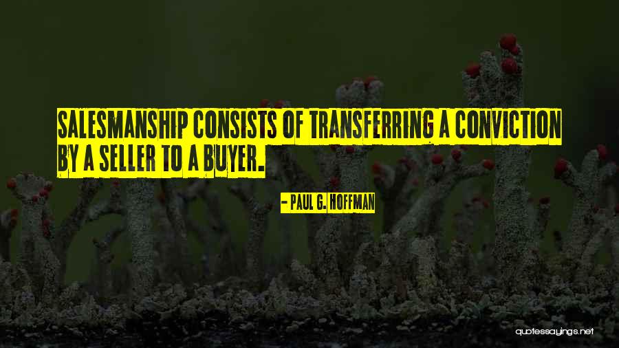 Velha Guarda Quotes By Paul G. Hoffman