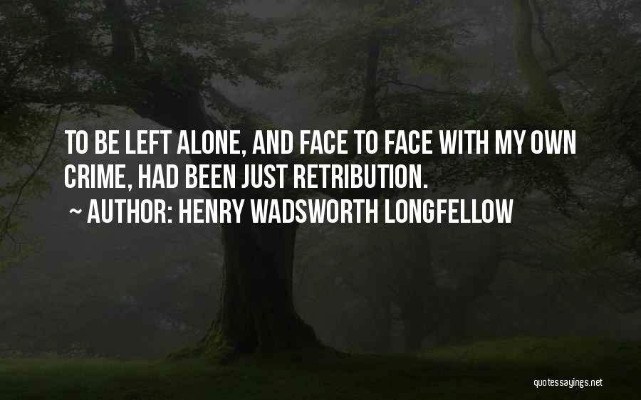 Velhinho Do Mal Quotes By Henry Wadsworth Longfellow