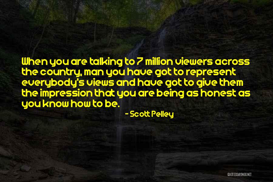 Velhote E Quotes By Scott Pelley Velhote E Quotes By Scott Pelley