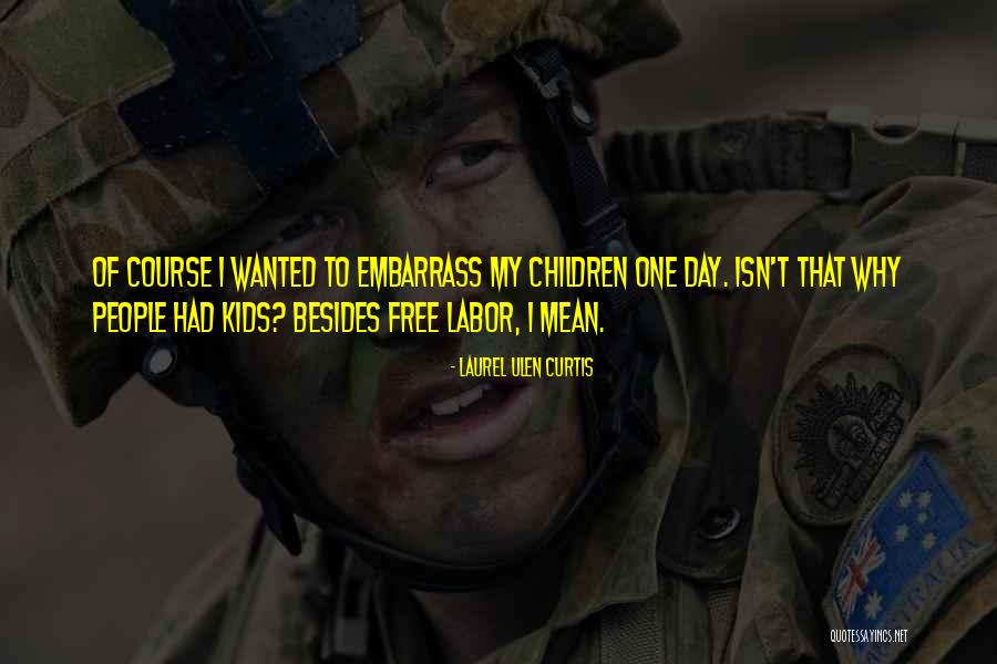 Velhote Homem Quotes By Laurel Ulen Curtis Velhote Homem Quotes By Laurel Ulen Curtis