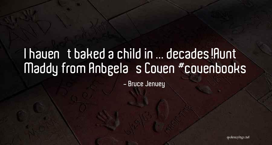 Velickiana Quotes By Bruce Jenvey Velickiana Quotes By Bruce Jenvey