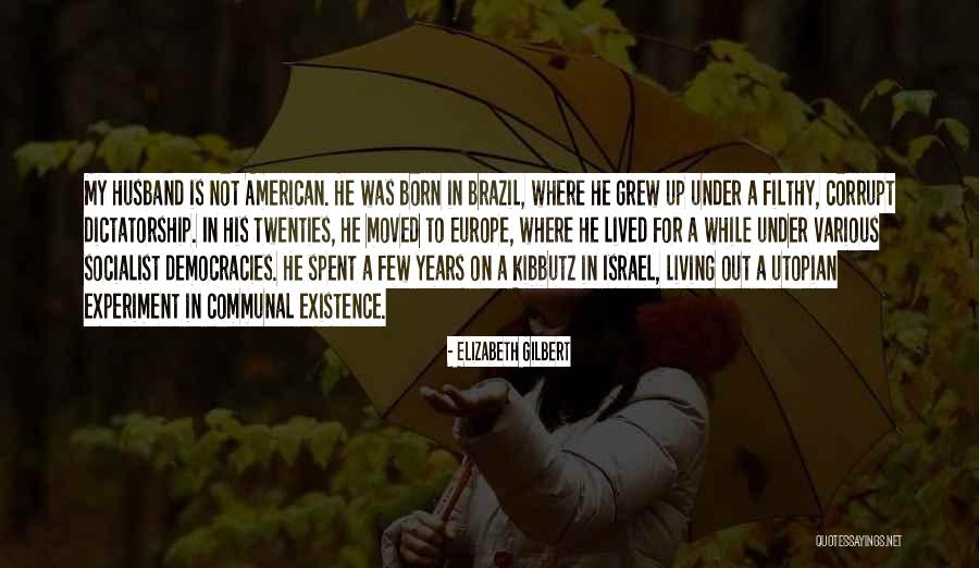 Velickovic Dusan Quotes By Elizabeth Gilbert Velickovic Dusan Quotes By Elizabeth Gilbert