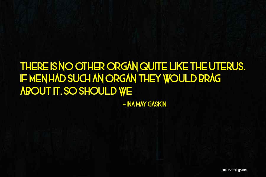 Velikosti Fotek Quotes By Ina May Gaskin Velikosti Fotek Quotes By Ina May Gaskin