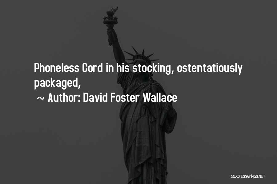 Velikovsky Books Quotes By David Foster Wallace