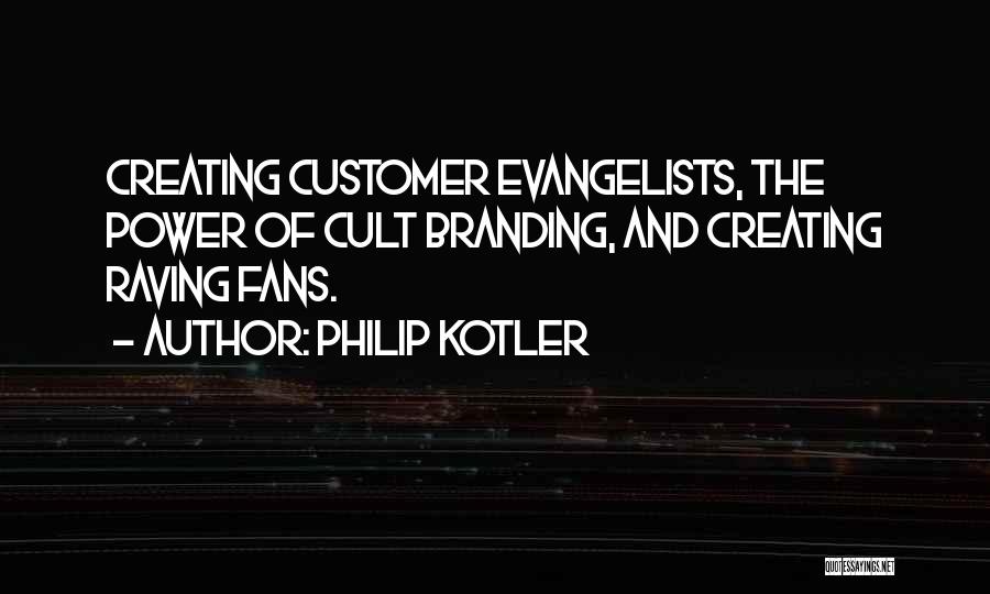 Velitas Dulce Quotes By Philip Kotler