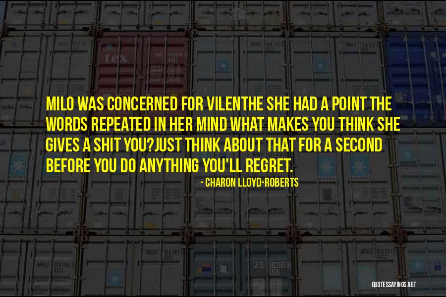 Velitation Quotes By Charon Lloyd-Roberts Velitation Quotes By Charon Lloyd-Roberts