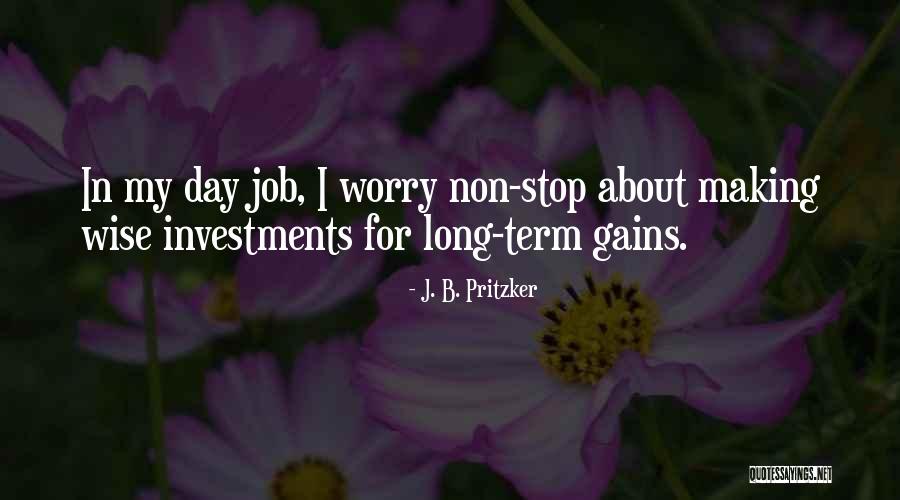 Velizy Quotes By J. B. Pritzker Velizy Quotes By J. B. Pritzker