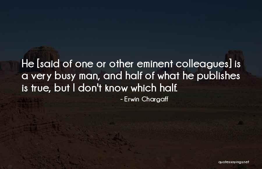 Velja Belivuk Quotes By Erwin Chargaff Velja Belivuk Quotes By Erwin Chargaff