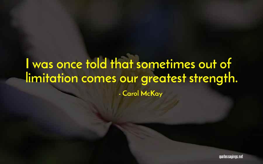 Veljan Quotes By Carol McKay Veljan Quotes By Carol McKay