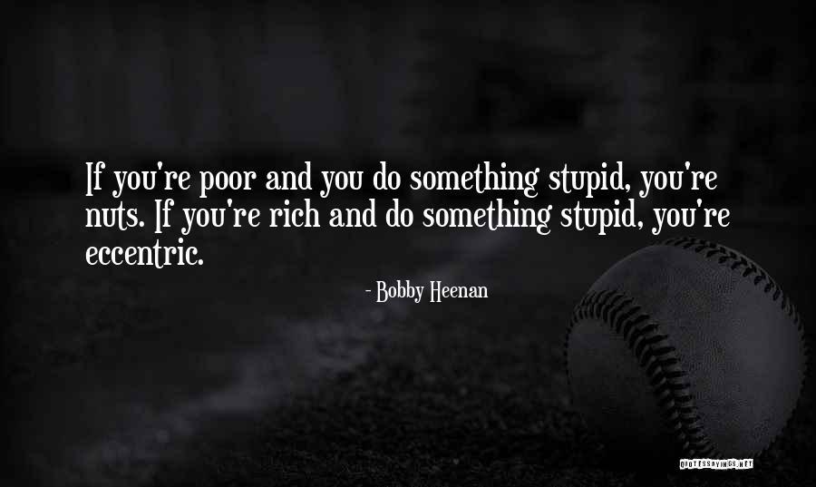 Velkomst Snacks Quotes By Bobby Heenan Velkomst Snacks Quotes By Bobby Heenan