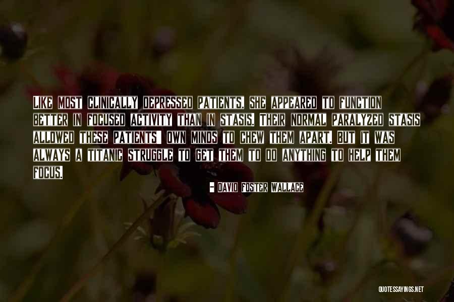 Vell Quotes By David Foster Wallace Vell Quotes By David Foster Wallace