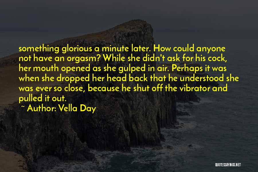 Vella Day Quotes 900585