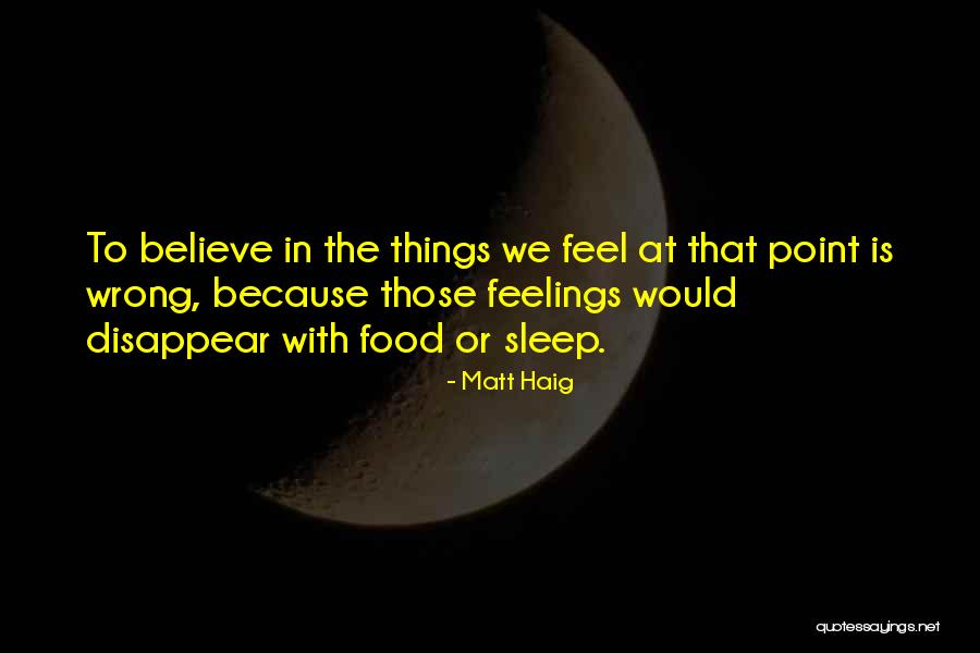 Velly Yaar Quotes By Matt Haig Velly Yaar Quotes By Matt Haig
