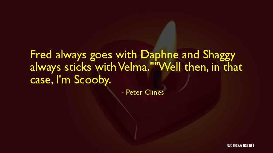 Velma Scooby Quotes By Peter Clines Velma Scooby Quotes By Peter Clines