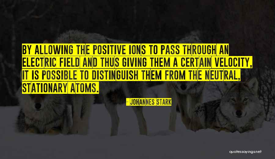 Velocity Is Quotes By Johannes Stark Velocity Is Quotes By Johannes Stark