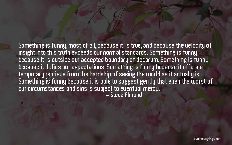Velocity Is Quotes By Steve Almond Velocity Is Quotes By Steve Almond