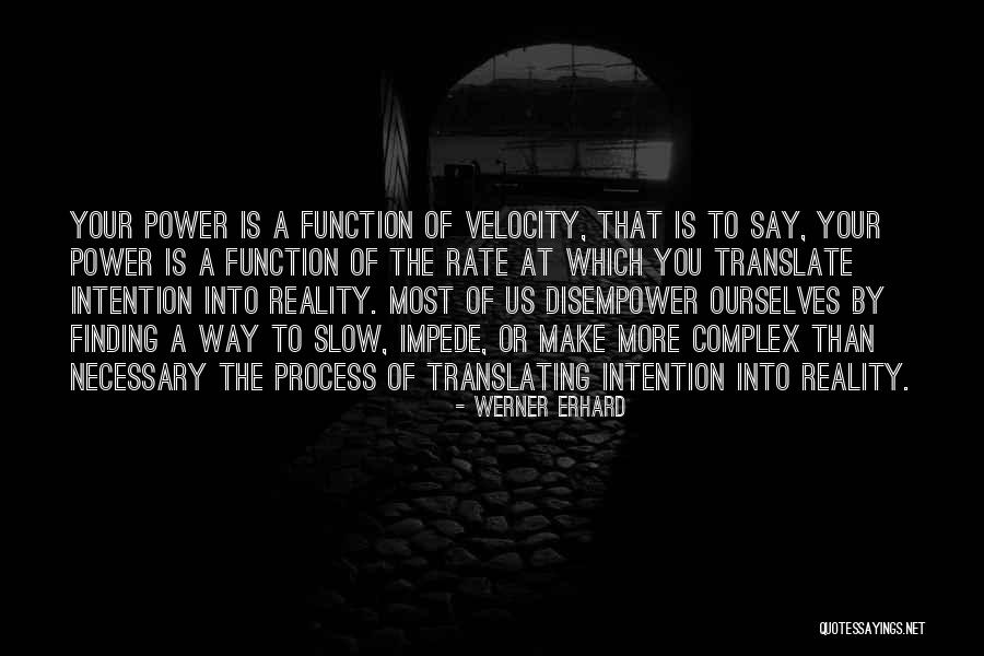 Velocity Is Quotes By Werner Erhard Velocity Is Quotes By Werner Erhard