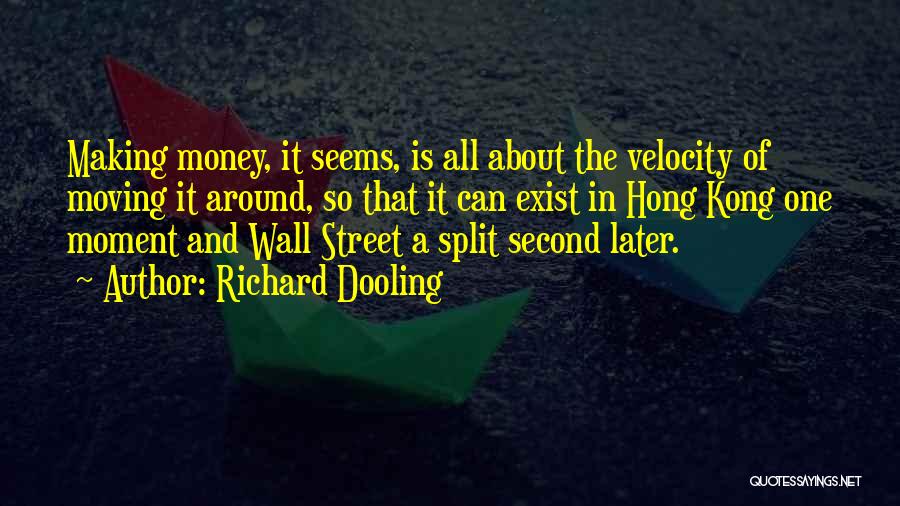 Velocity Of Money Quotes By Richard Dooling