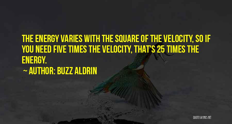 Velocity Quotes By Buzz Aldrin