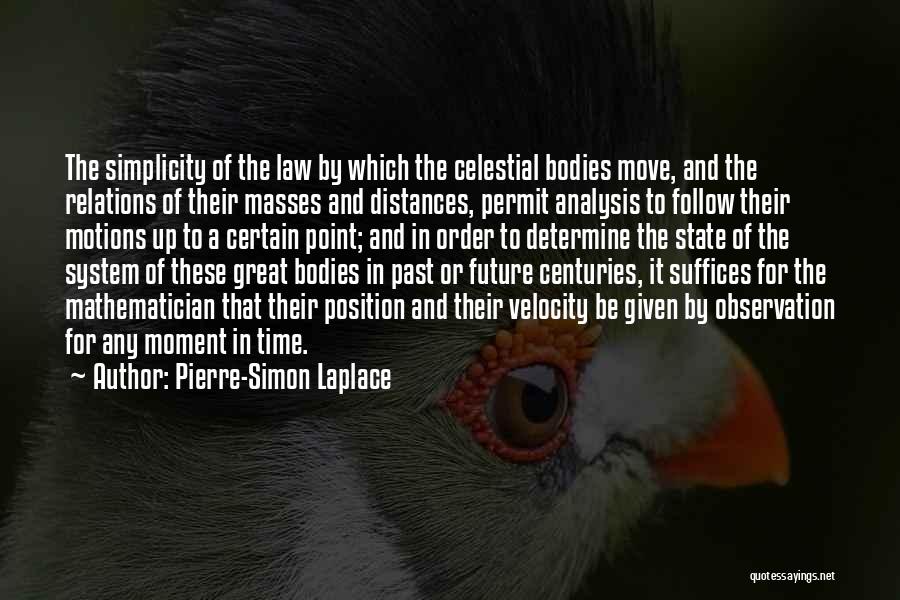 Velocity Quotes By Pierre-Simon Laplace