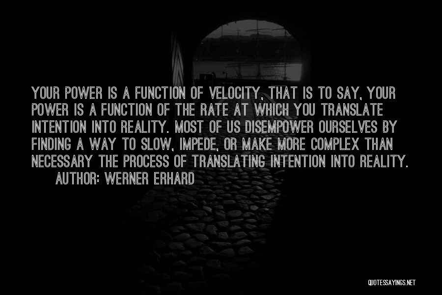 Velocity Quotes By Werner Erhard