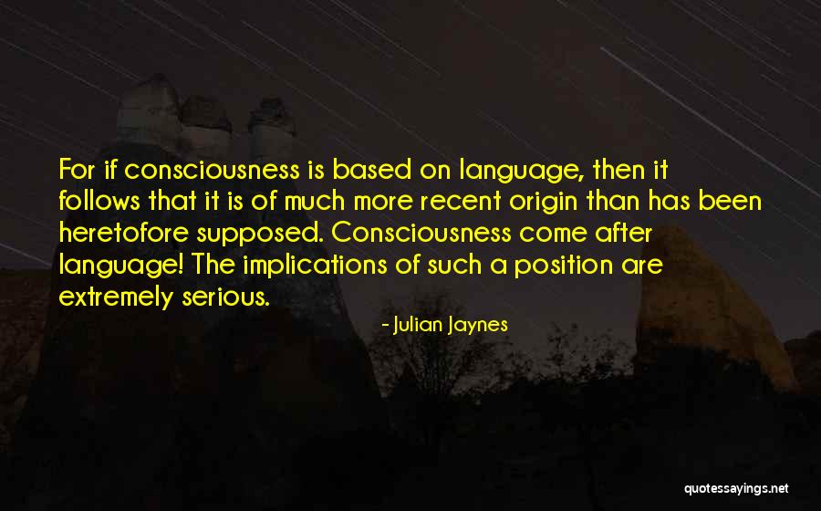 Veloz Homes Quotes By Julian Jaynes Veloz Homes Quotes By Julian Jaynes