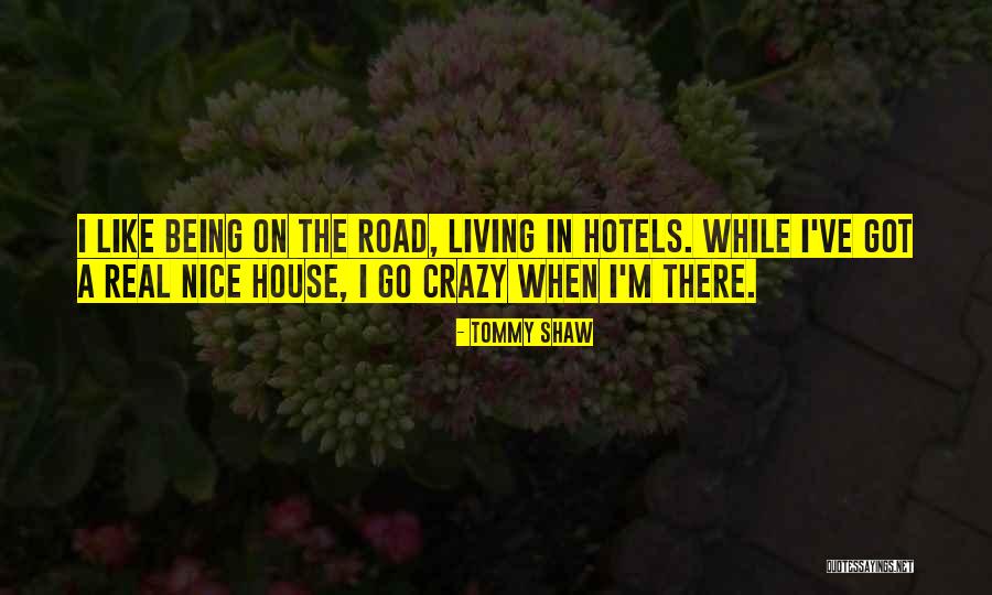 Veloz Homes Quotes By Tommy Shaw Veloz Homes Quotes By Tommy Shaw