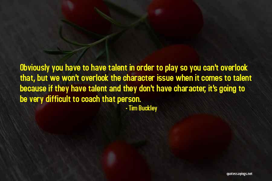 Veludo Vermelho Quotes By Tim Buckley Veludo Vermelho Quotes By Tim Buckley
