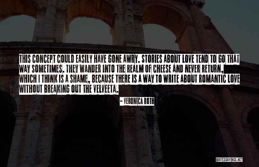 Velveeta Quotes By Veronica Roth Velveeta Quotes By Veronica Roth