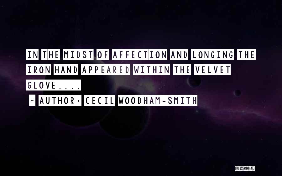 Velvet Glove Quotes By Cecil Woodham-Smith