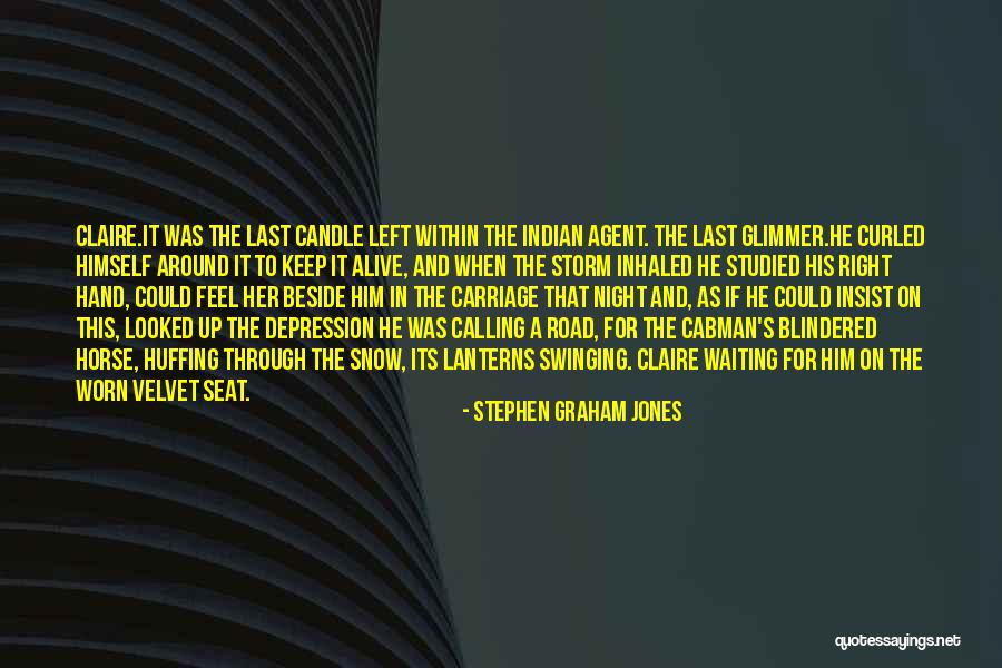 Velvet Jones Quotes By Stephen Graham Jones Velvet Jones Quotes By Stephen Graham Jones