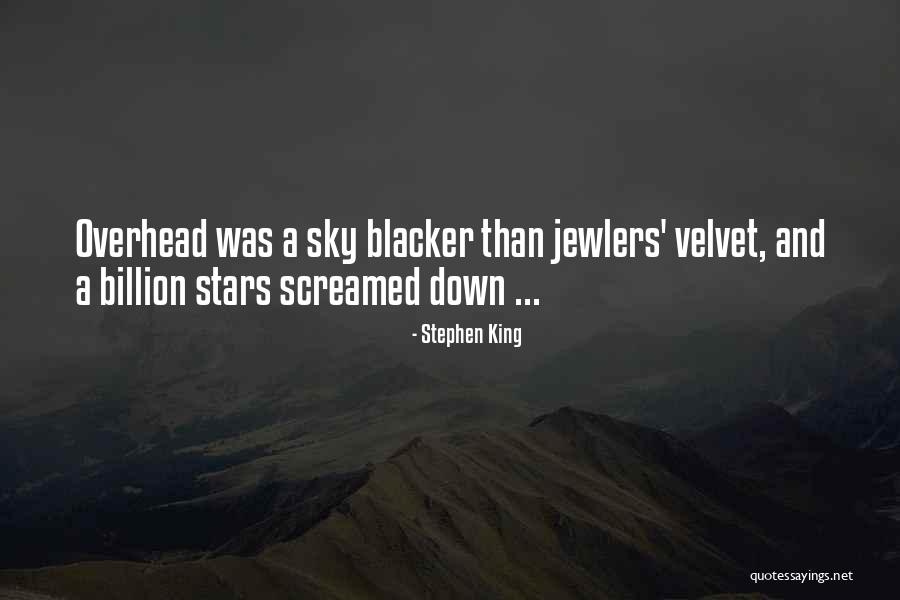 Velvet Sky Quotes By Stephen King Velvet Sky Quotes By Stephen King