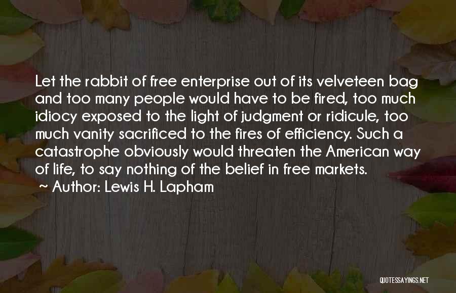 Velveteen Rabbit Quotes By Lewis H. Lapham