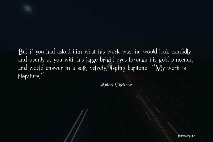 Velvety Quotes By Anton Chekhov Velvety Quotes By Anton Chekhov
