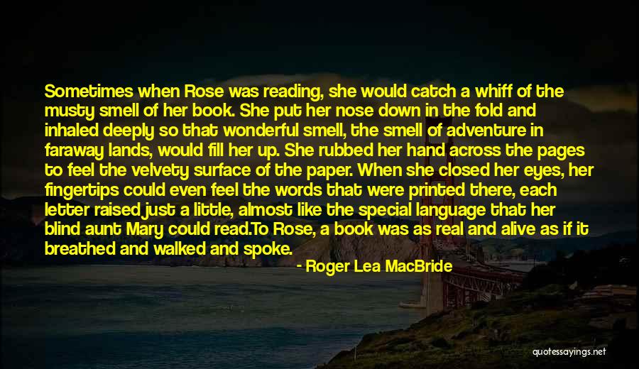 Velvety Quotes By Roger Lea MacBride Velvety Quotes By Roger Lea MacBride