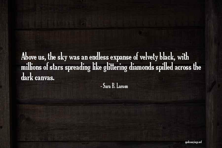 Velvety Quotes By Sara B. Larson Velvety Quotes By Sara B. Larson