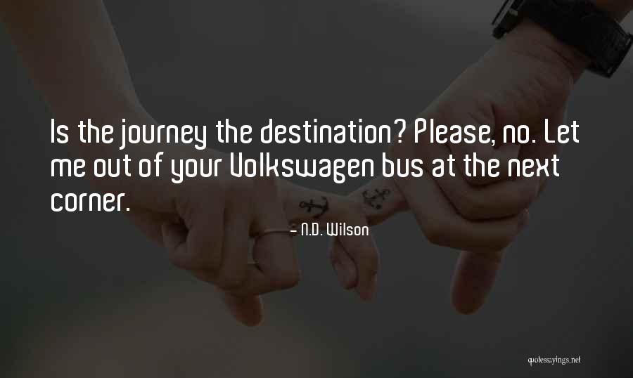 Velyn Harbor Quotes By N.D. Wilson Velyn Harbor Quotes By N.D. Wilson