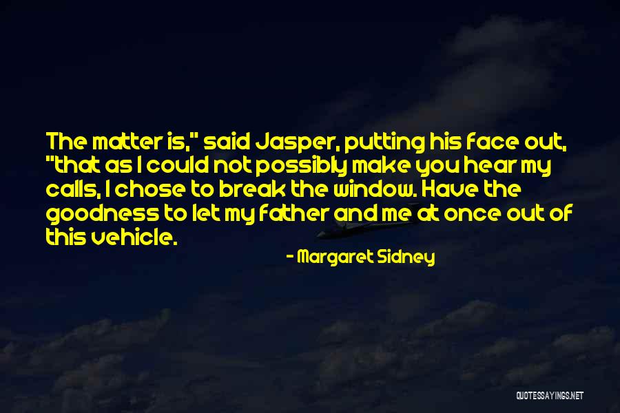 Vemulawada Quotes By Margaret Sidney Vemulawada Quotes By Margaret Sidney
