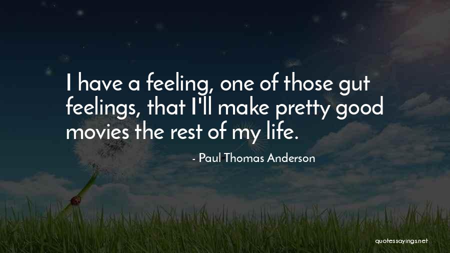 Vemulawada Quotes By Paul Thomas Anderson Vemulawada Quotes By Paul Thomas Anderson