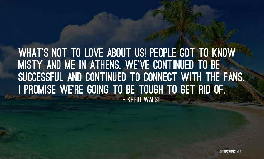 Vemuri Md Quotes By Kerri Walsh Vemuri Md Quotes By Kerri Walsh